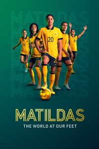Matildas: The World at Our Feet: Season 1